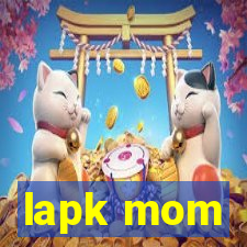 lapk mom